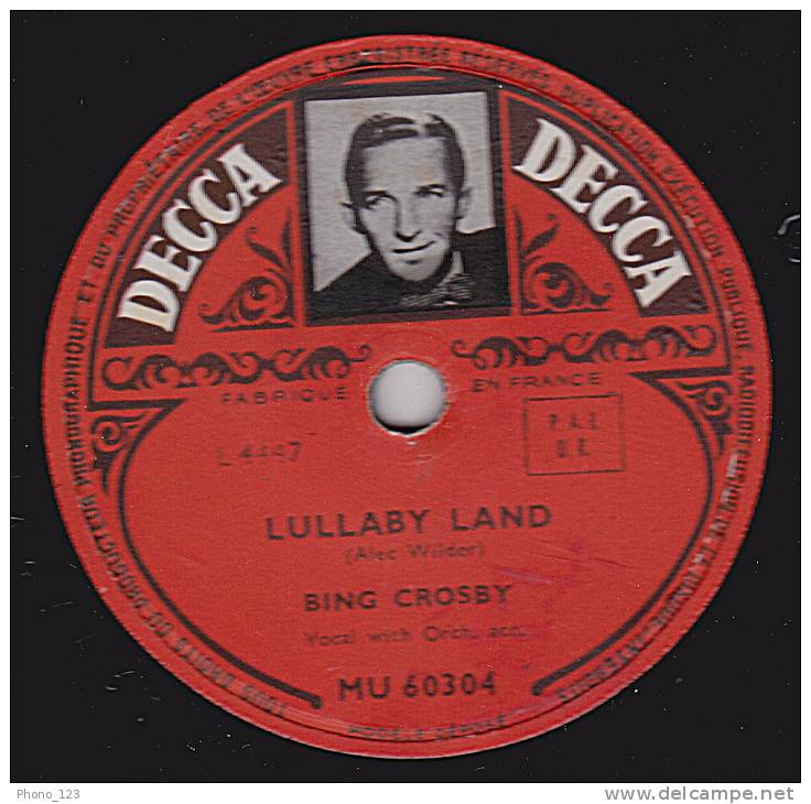 Disque 78 Tours - DECCA  N° MU 60304 - BING GROSBY - RIDERS IN THE SKY - LULLABY LAND - 78 T - Disques Pour Gramophone