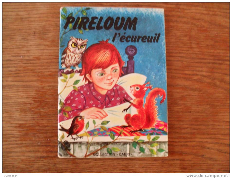 Ancien PIRELOUM L'écureuil Collection CABRI éditions LITO Illustrations Michèle DANON MARCHO - Racconti