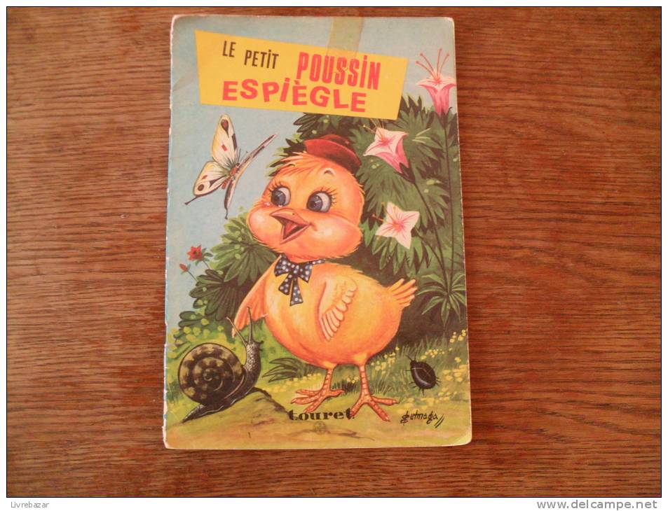 Ancien LE PETIT POUSSIN ESPIEGLE éditions TOURET  Collection Pirouettes - Contes
