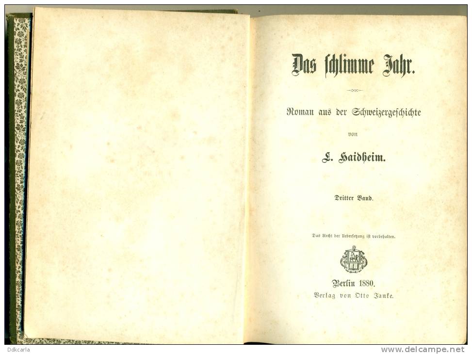 2 Boeken - Das Schlimme Jahr - Zweiter And Dritter Band - Berlin 1880 Roman Aus Der Schweizergeschichte Von L. Haidheim - Livres Anciens