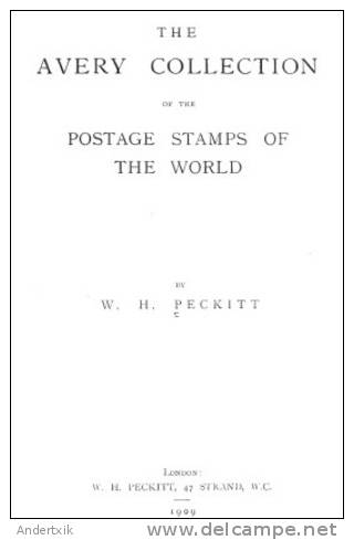 EBook: "The Avery Collection Of The Postage Stamps Of The World" - Sonstige & Ohne Zuordnung