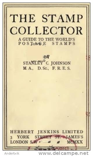 EBook: "The Stamp Collector, A Guide To The World's Postage Stamps"  By Stanley Currie Johnson - Altri & Non Classificati