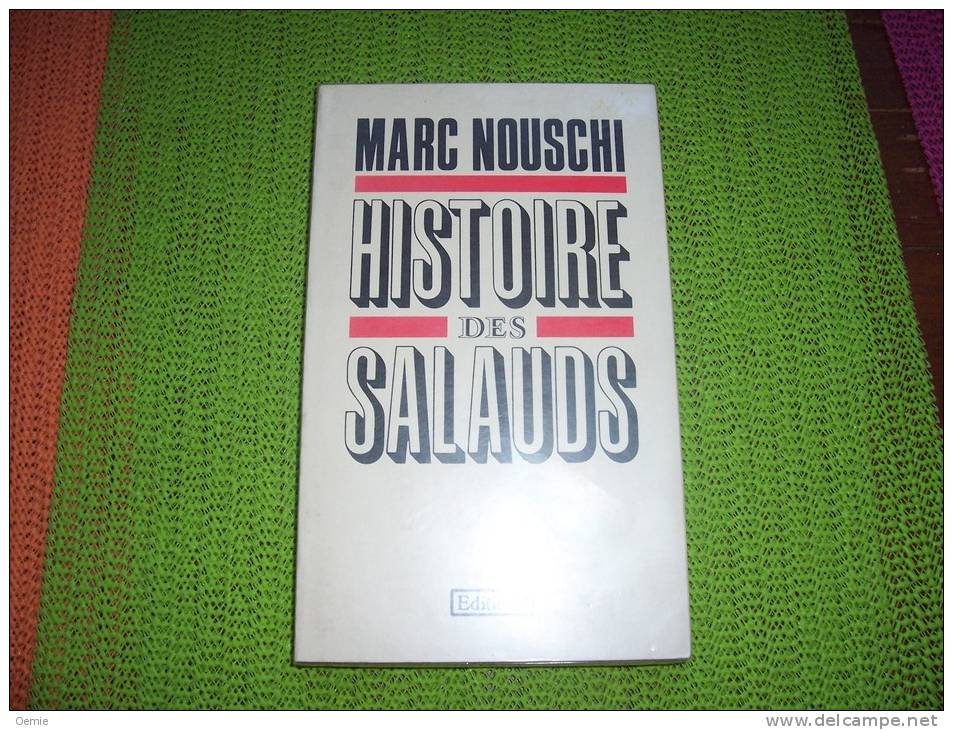 HISTOIRE DES SALAUDS  /  MARC  NOUSCHI - Politik