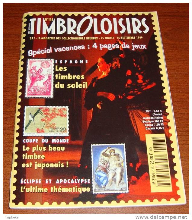 Timbroloisirs 118 Juillet 1999 L´Armada Du Siècle Rouen 1999 Des Feux De Babylone Aux Canons De Bagdad - Francés (desde 1941)