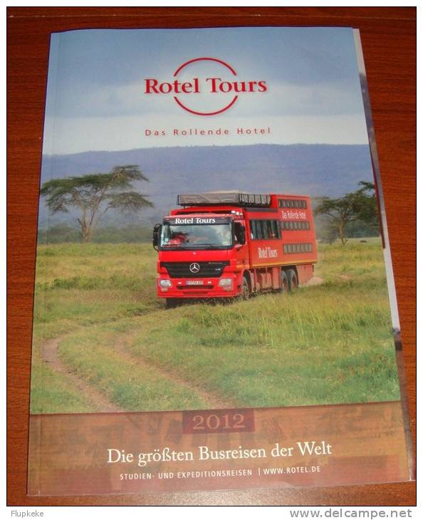 Rotel Tours 2012 Die Grossten Busreisen Der Welt - Sonstige & Ohne Zuordnung