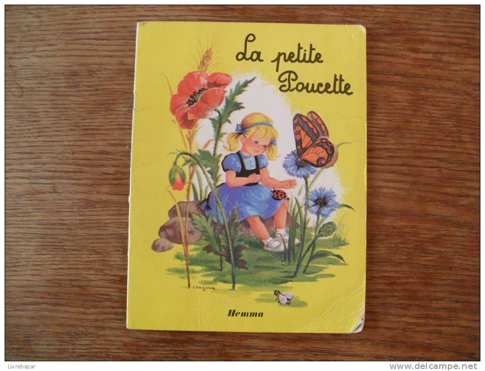 Ancien LA  PETITE POUCETTE éditions Hemma Illustrations Jeanne Lagarde - Racconti