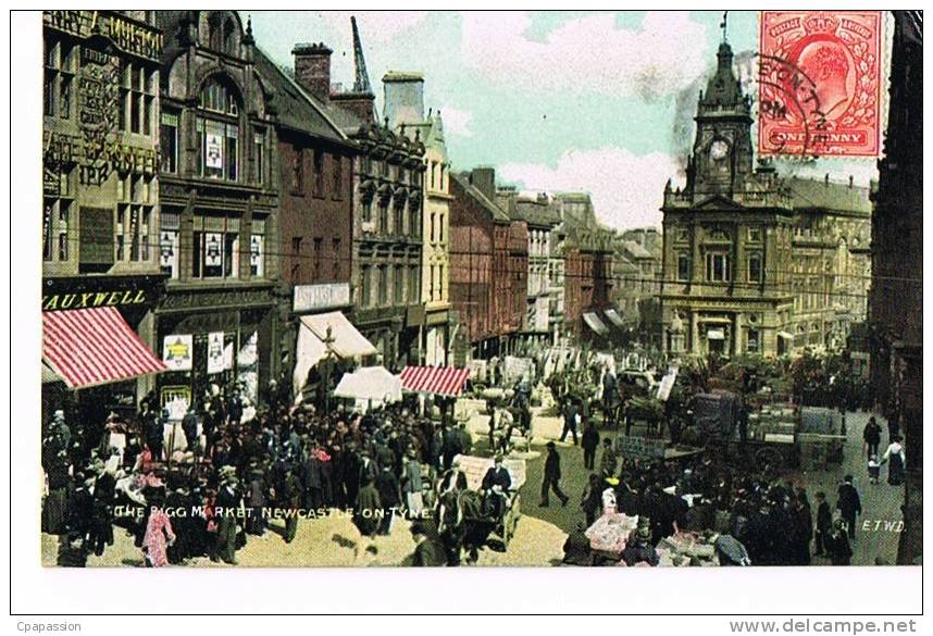 NEWCASTLE-ON- TYNE - The Bigg Markett - Cpa Couleurs - Circulated 1907-E.T WD - Newcastle-upon-Tyne