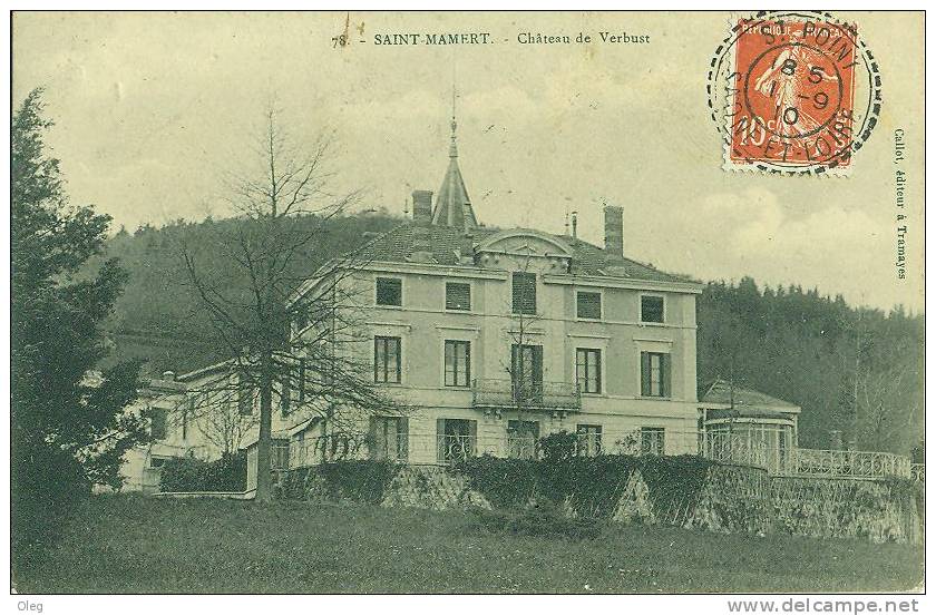 Rhône Alpes Rhône Haut Beaujolais SAINT MAMERT  - Château De Verbust  L´ancien Château - Vue Rare - Autres & Non Classés
