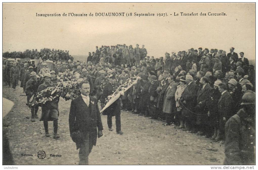 INAUGURATION DE L'OSSUAIRE DE DOUAUMONT LE 18/09/1927 LE TRANSFERT DES CERCUEILS - War 1914-18