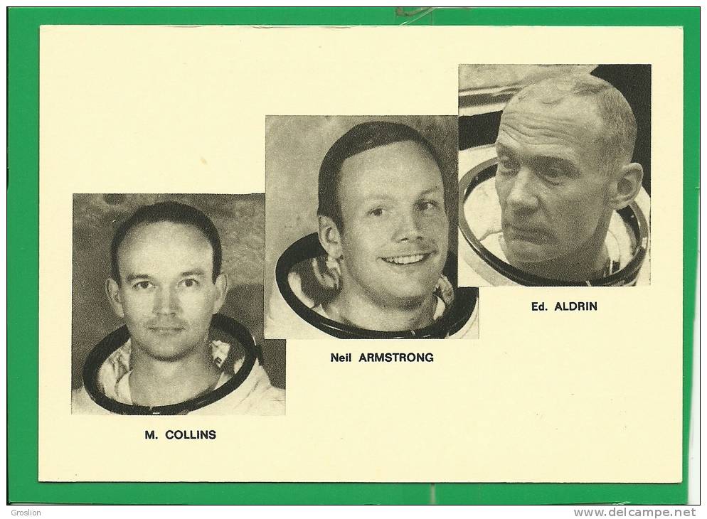 APOLLO 11 ( 16 JUILLET 1969)  MICHAEL COLLINS - NEIL A. ARMSTRONG  - EDWIN E. ALDRIN - Espace