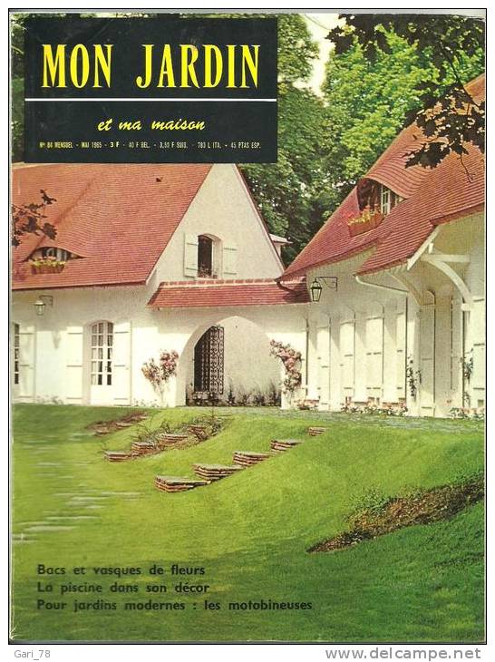 MON JARDIN Et MA MAISON N° 84 De Mai 1965  Bacs Et Vasques De Fleurs, La Piscine Dans Son Décor, Les Motobineuses - Tuinieren