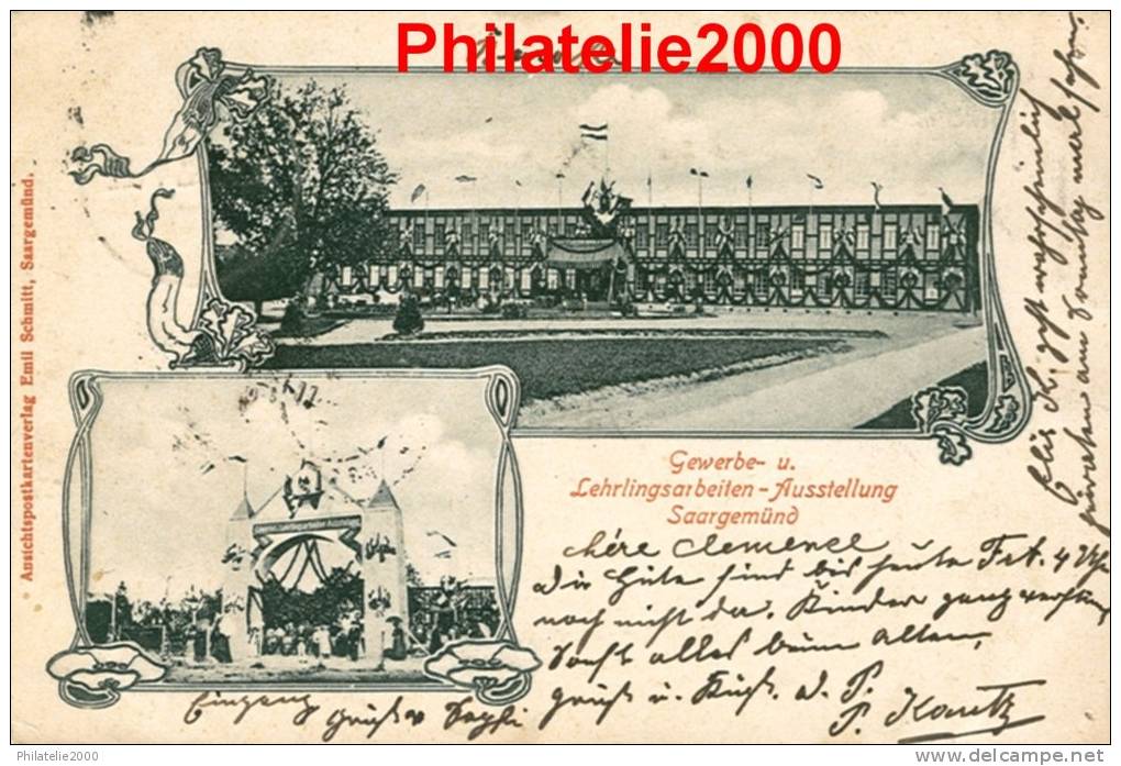 Saargemuend (Sarreguemines ) Gewerbe & Lehrlingsarbeiten Ausstellung  ( Foire Expo )   Voyagée 1902 RARE ! - Sarreguemines