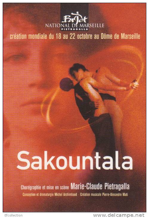 SAKOUNTALA BALLET NATIONAL DE MARSEILLE CHOREGRAPHIE DE M.C. PIETRAGALLA DANSE - Danse