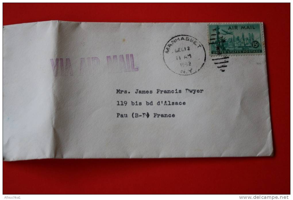 1952 LETTRE MANHASSET L.I. N.Y USA AFFRANCHISSEMENT TIMBRE SEUL STATUE OF LIB  BY AIR MAIL  TO PAU FRANCE &gt; OMEC MANU - Storia Postale