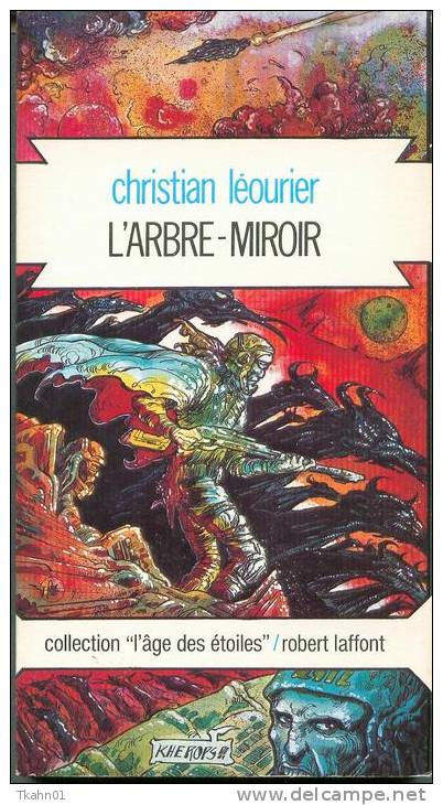 L´AGE DES ETOILES N° 3 " L´ARBRE-MIROIR " CHRISTIAN-LEOURIER ROBERT-LAFFONT - Robert Laffont