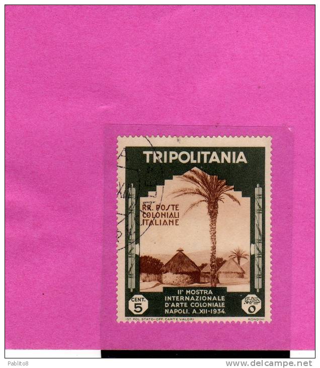 TRIPOLITANIA 1934 MOSTRA COLONIALE DI NAPOLI  5 C TIMBRATO - Tripolitaine