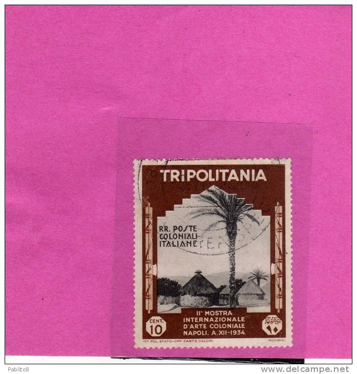 TRIPOLITANIA 1934 MOSTRA COLONIALE DI NAPOLI  10 C TIMBRATO - Tripolitania