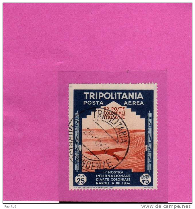 TRIPOLITANIA 1934 MOSTRA COLONIALE DI NAPOLI AEREA 25 C TIMBRATO - Tripolitaine