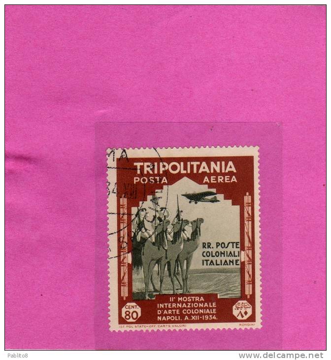TRIPOLITANIA 1934 MOSTRA COLONIALE DI NAPOLI  AEREA 80 C TIMBRATO - Tripolitaine