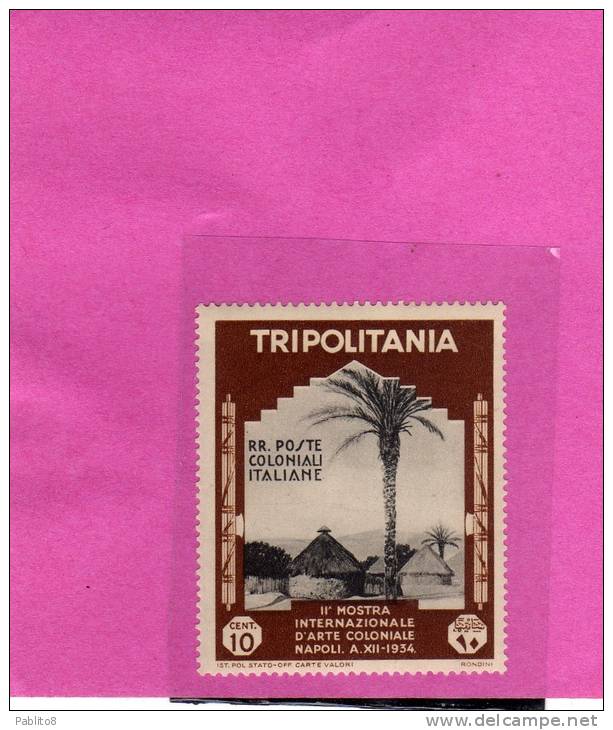TRIPOLITANIA 1934 MOSTRA COLONIALE DI NAPOLI 10 C MNH - Tripolitaine