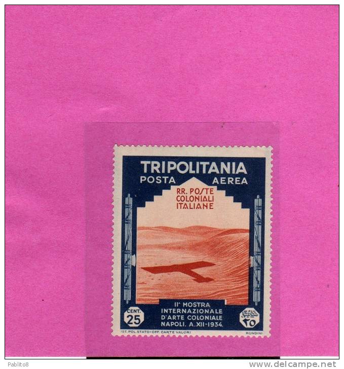 TRIPOLITANIA 1934 MOSTRA COLONIALE DI NAPOLI AEREA 25 C MNH - Tripolitaine