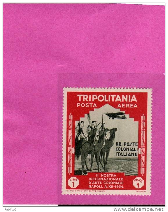 TRIPOLITANIA 1934 MOSTRA COLONIALE DI NAPOLI POSTA AEREA AIR MAIL LIRE 1 LIRA MNH - Tripolitaine