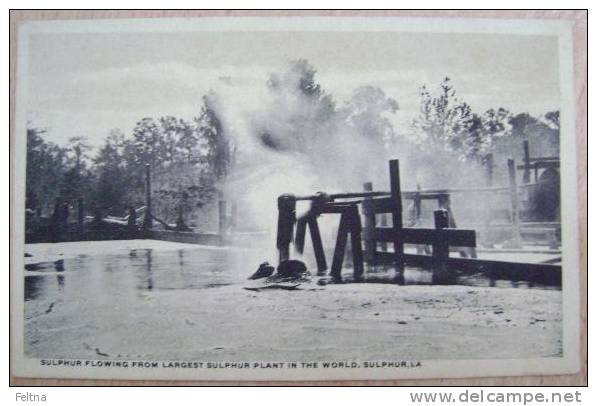 OLD POSTCARD SULPHUR FLOWING FROM LARGEST PLANT LAKE CHARKES LOUISIANA USA - Other & Unclassified