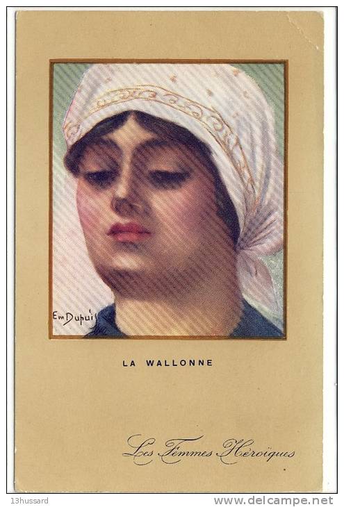 Carte Postale Ancienne Illustrateur Dupuis - Les Femmes Héroïques. La Wallonne - Belgique - Dupuis, Emile