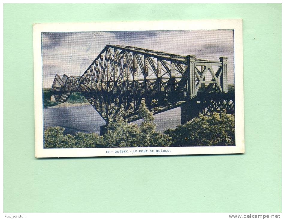 Amérique - Québec - Le Pont De Québec - Québec - Beauport