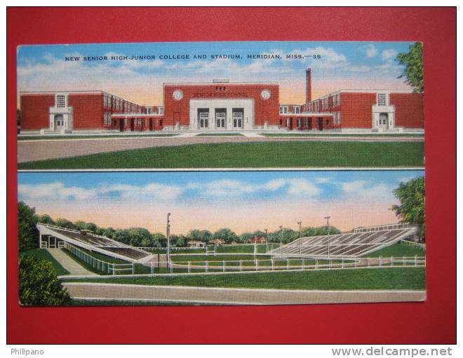 Mississippi > Meridian   New Senior Junior College & Stadium    ===   ===ref 310 - Meridian