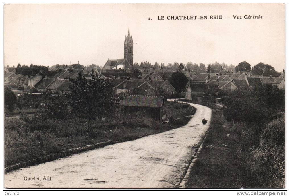 LE CHATELET-EN-BRIE 77 - Le Chatelet En Brie