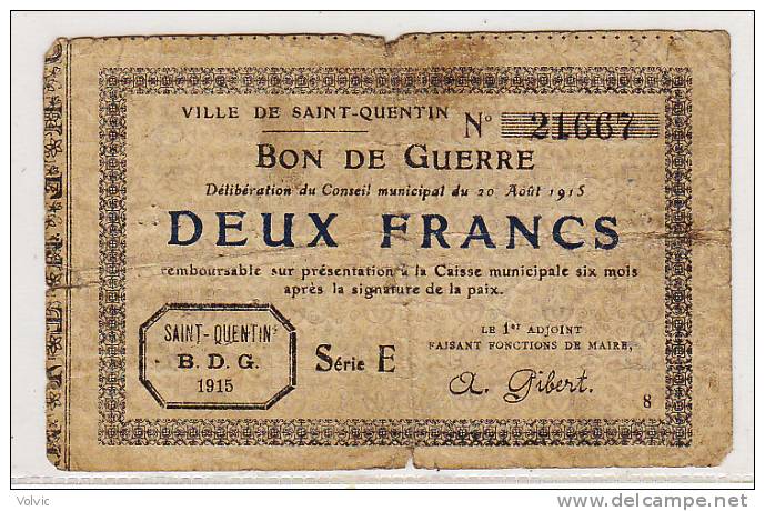 - 02 - SAINT-QUENTIN - Bon De Guerre - Deux Francs 1915 - - Bons & Nécessité