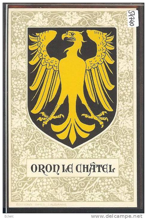 DISTRICT D´ORON ///  ORON LE CHATEL - ARMORIAL DE LA COMMUNE -  TB - Oron