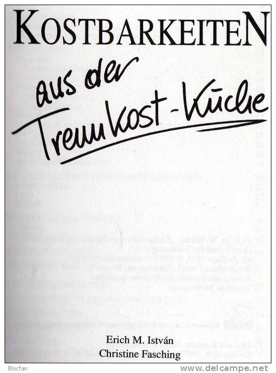 Kochbuch Wie Neu 10€ Kostbarkeiten Aus Der Trennkost-Küche Mit 240 Rezepte Für Die Gesundheit Und Bewußte Genießer - Manger & Boire