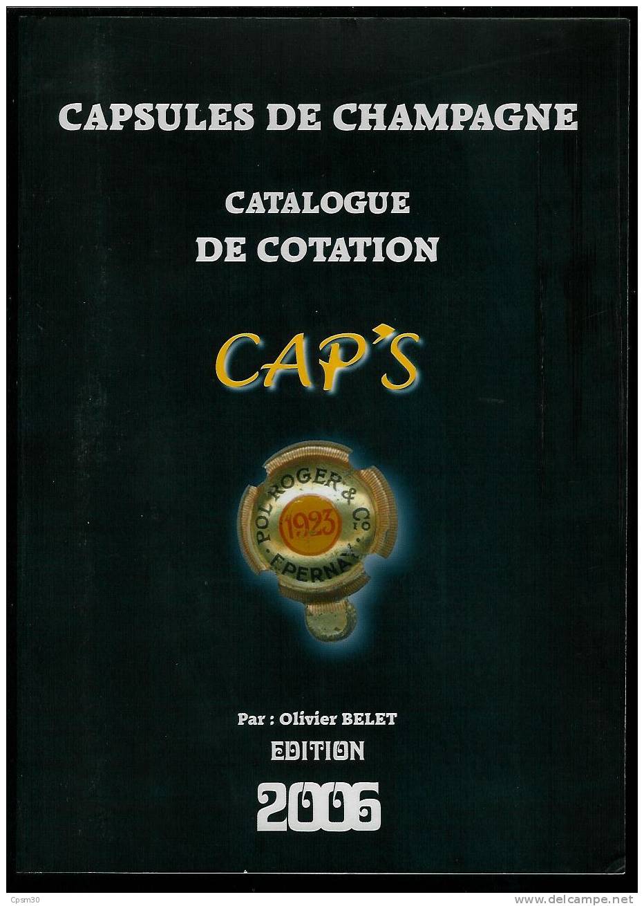 Catalogue De Cotation De Capsules De Champagne édition 2006 - Culinaria & Vinos