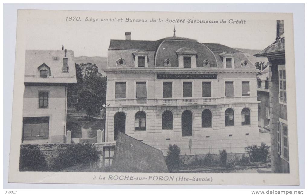 LA ROCHE SUR FORON - CPA 74 - SIEGE SOCIAL Et BUREAUX De La SOCIETE SAVOISIENNE DE CREDIT. N°1970. - La Roche-sur-Foron