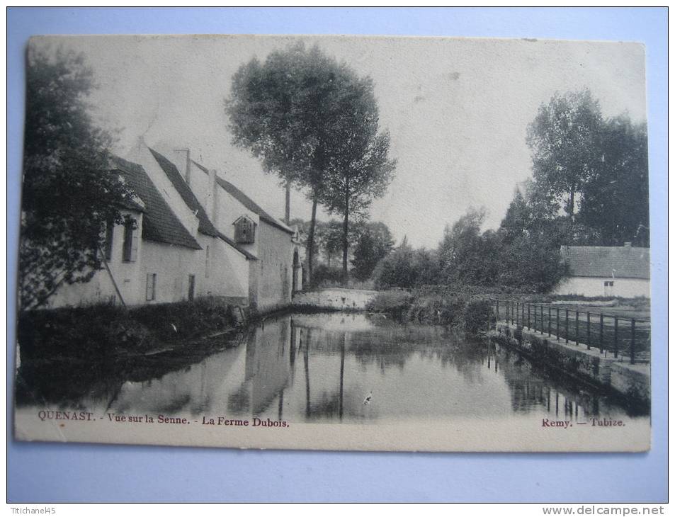 QUENAST - Vue Sur La Senne - La Ferme Dubois - Edit. Remy à Tubize - Rebecq