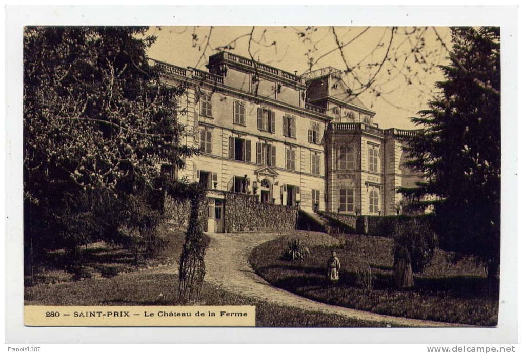 Ref 175 - SAINT-PRIX - Le Château De LA FERME - Saint-Prix