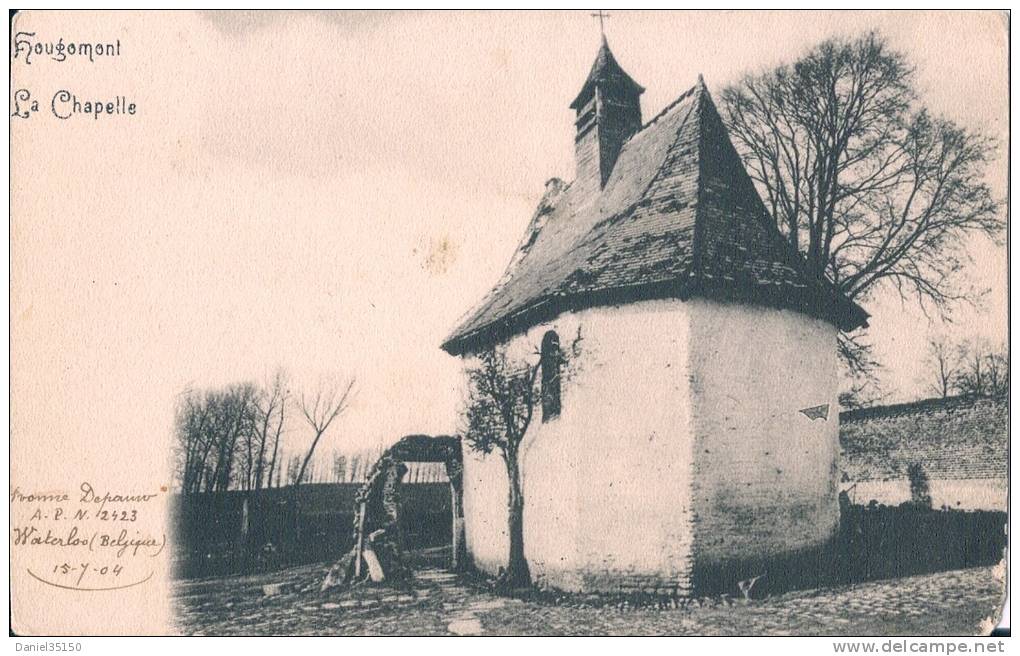 Hougomont La Chapelle CPA  écrite  En 1904 - Braine-l'Alleud