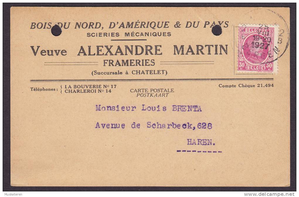 Belgium Bois Du Nord, D'Amerique & Du Pays Scieries Mécaniques Veuve LEXANDRE MARTIN Frameries 1927 Card HAREN (2 Scans) - Briefe U. Dokumente