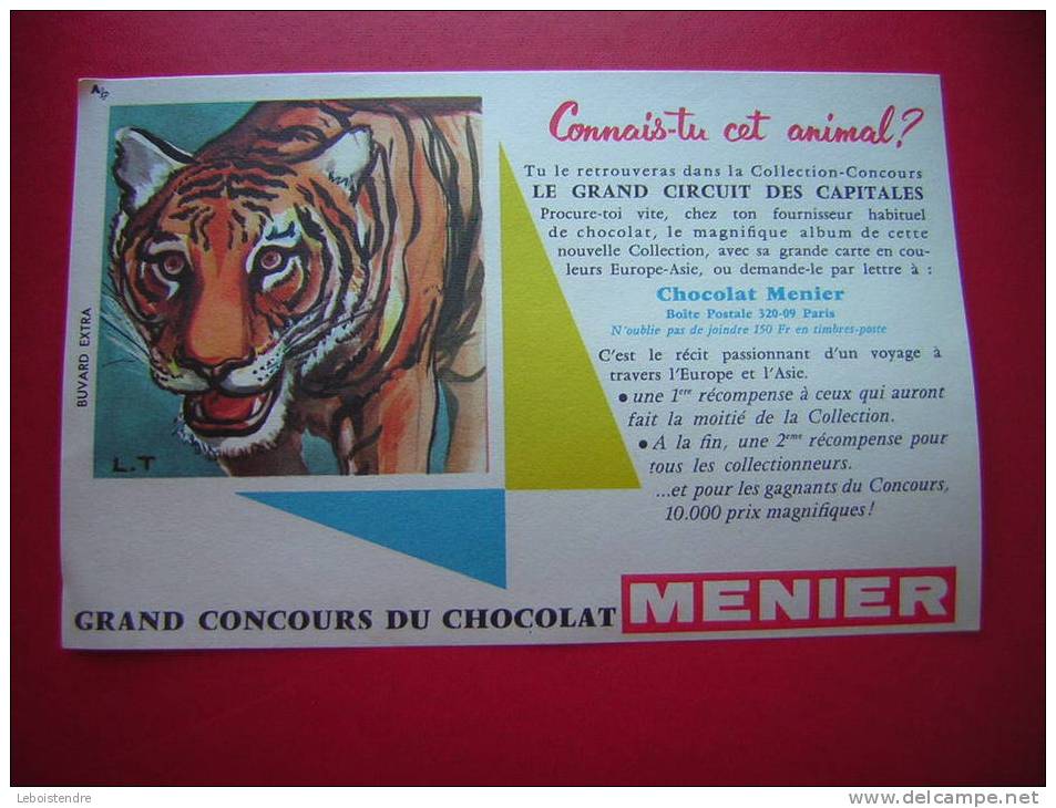 BUVARD NEXTRA-GRAND CONCOURS DU CHOCOLAT MENIER -CONNAIS -TU CET ANIMAL ??- TIGRE -PHOTO RECTO / VERSO - Cocoa & Chocolat
