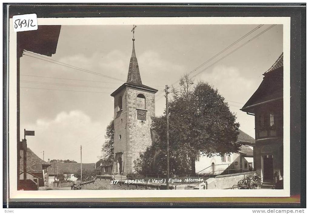 DISTRICT D´ECHALLENS /// ASSENS - L´EGLISE - TB ( AU DOS: RESTES DE PAPIER SUR LEQUEL LA CARTE ETAIT COLLEE ) - Assens