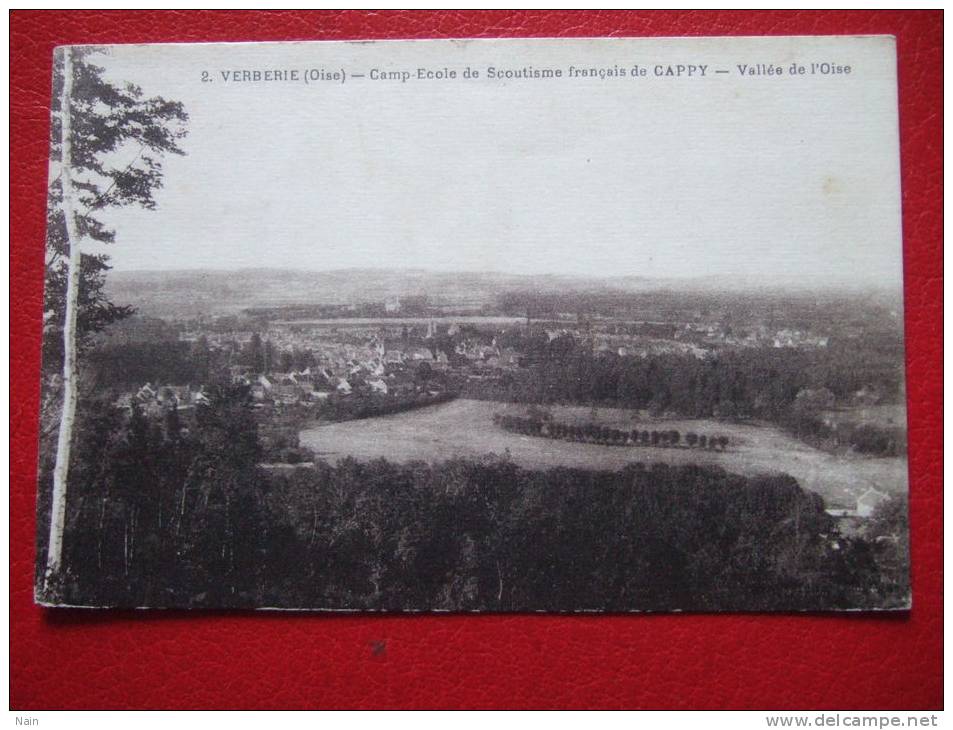 60 - VERBERIE - CAMP ECOLE DE SCOUTISME FRANÇAIS DE CAPPY - VALLEE DE L'OISE - - Verberie