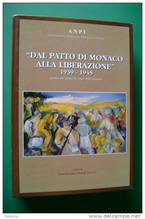 PEE/3 A.N.P.I.-Udine /Brezzaro-Vincenti DAL PATTO DI MONACO ALLA LIBERAZIONE 1939-1945 - Italian