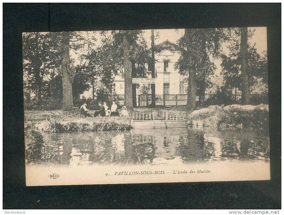 Pavillon Sous Bois (Pavillons 93) - Ecole Des Mutilés ( Animée Ecole De Vannerie Pour Les Mutilés De La Guerre ELF 9) - Les Pavillons Sous Bois