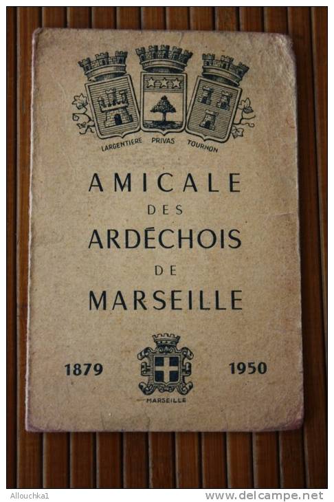 CARTE ADHERENT MEMBRE AMICALE DES ARDECHOIS DE MARSEILLE 1879/1950>LARGENTIERE PRIVAS TOURNON CARTE  ARDECHE + CACHET - Otros & Sin Clasificación