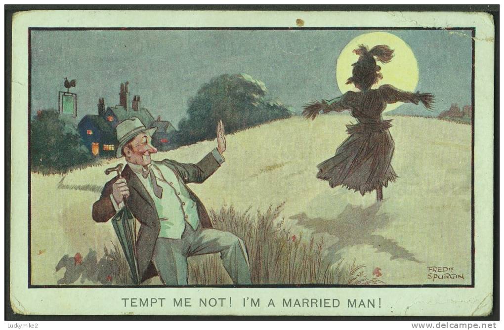 "Tempt Me Not! I'm A Married Man"  By  Frederik Spurgin.   C1920 - Spurgin, Fred