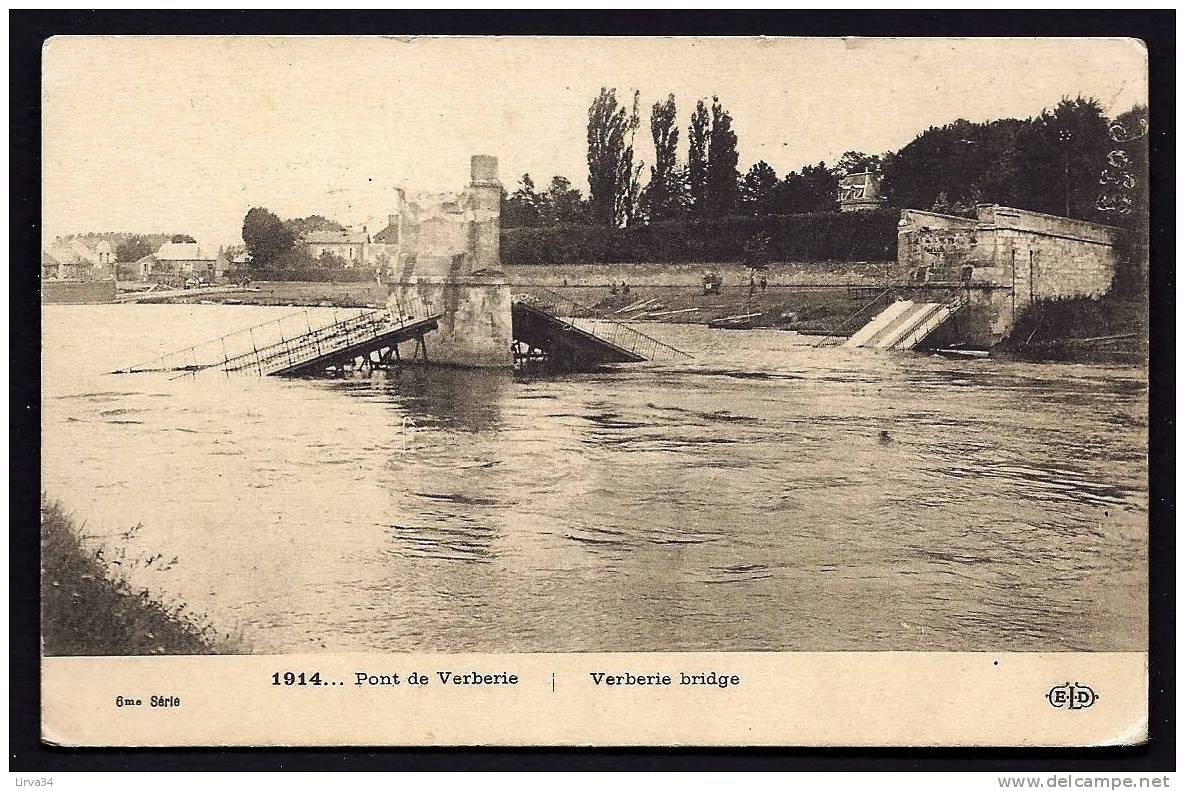 CPA  ANCIENNE- FRANCE- VERBERIE (60)-  LE PONT DÉTRUIT PENDANT LA GUERRE DE 1914-18- GROS PLAN - Verberie