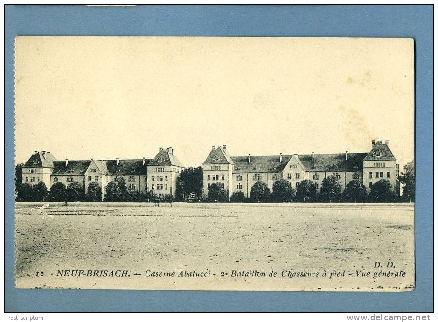 Neuf Brisach - Caserne Abatucci - 2ème Bataillon De Chasseurs à Pied -  Vue Générale - Neuf Brisach