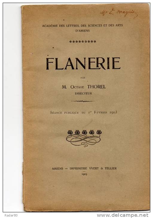 Académie Des Sciences,lettres Et Arts D´Amiens,flanerie Par Octave Thorel,séance Publique Du 1 Février 1903 - Picardie - Nord-Pas-de-Calais